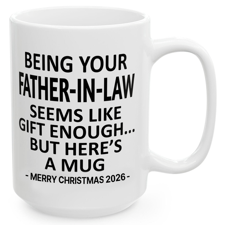 Being Your Father-In-Law Christmas Gift 2026 Unique Mug
