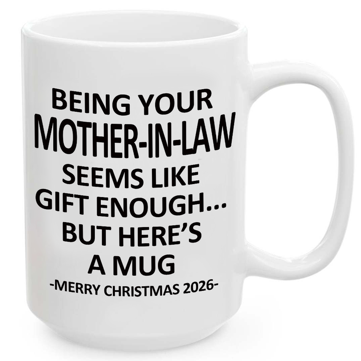 Being Your Mother-In-Law Christmas Gift 2026 Unique Mug