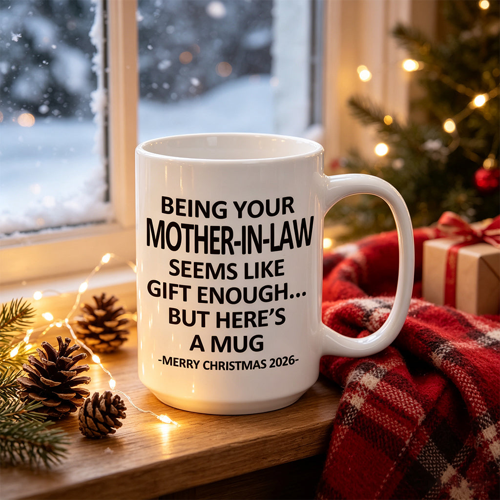 Being Your Mother-In-Law Christmas Gift 2026 Unique Mug