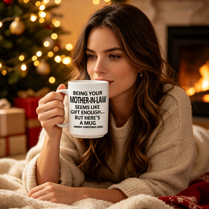 Being Your Mother-In-Law Christmas Gift 2026 Unique Mug