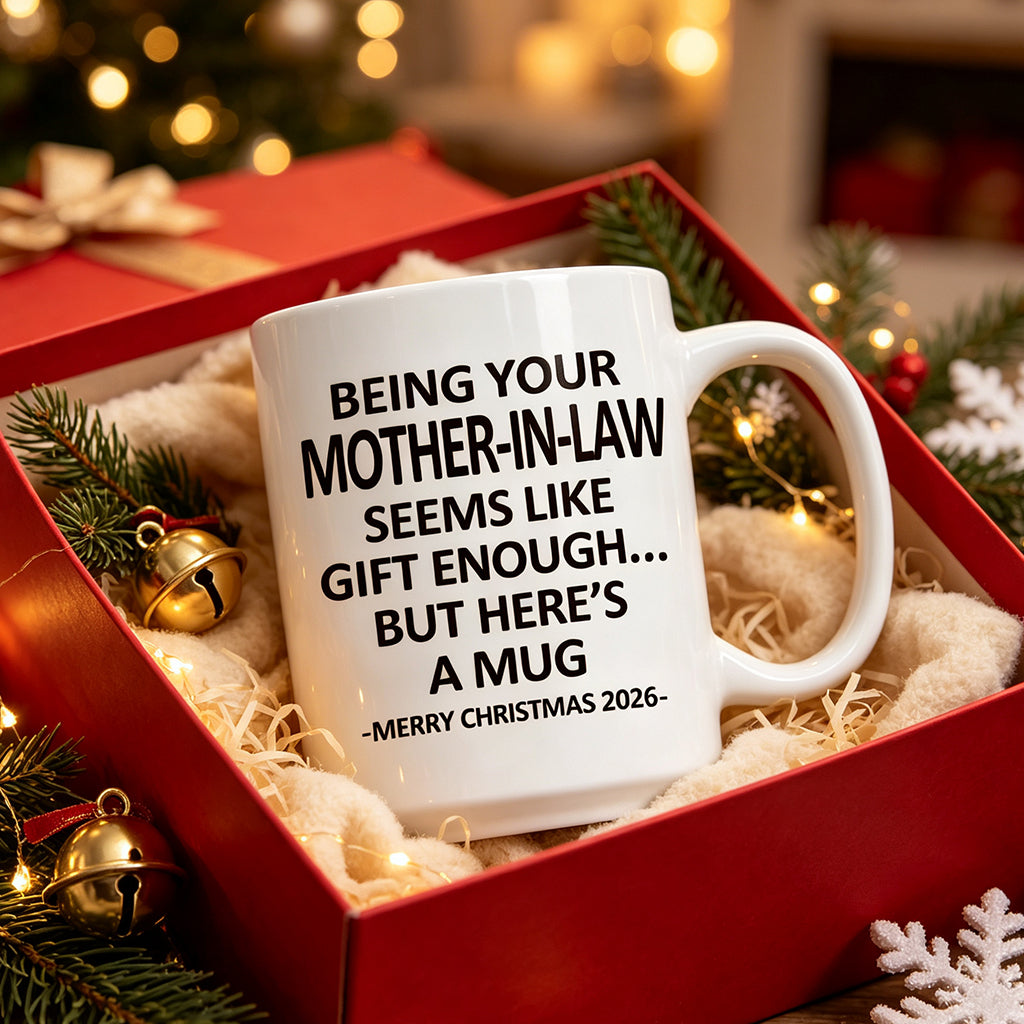 Being Your Mother-In-Law Christmas Gift 2026 Unique Mug