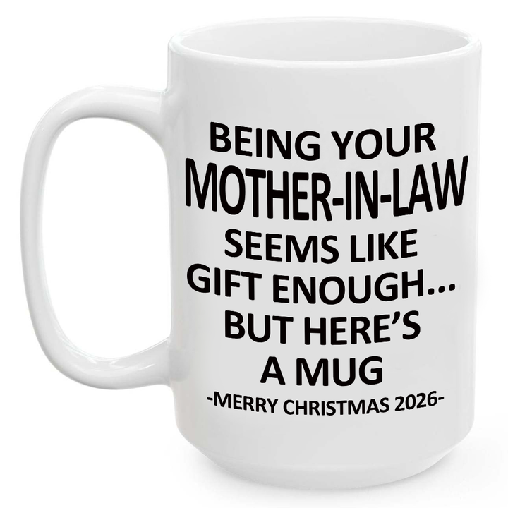 Being Your Mother-In-Law Christmas Gift 2026 Unique Mug