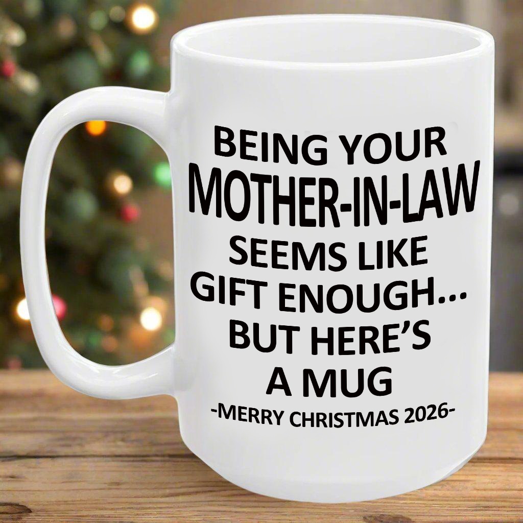 Being Your Mother-In-Law Christmas Gift 2026 Unique Mug