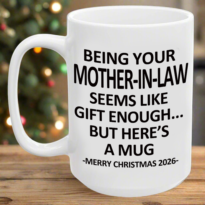 Being Your Mother-In-Law Christmas Gift 2026 Unique Mug