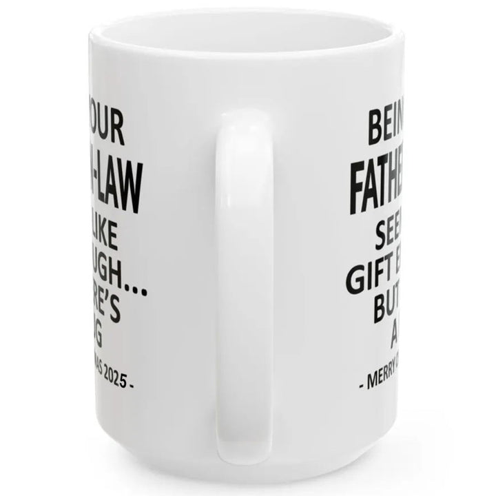 Being Your Father-In-Law Christmas Gift 2026 Unique Mug
