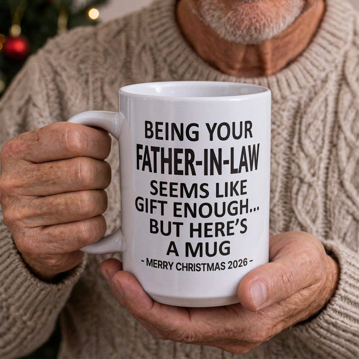 Being Your Father-In-Law Christmas Gift 2026 Unique Mug