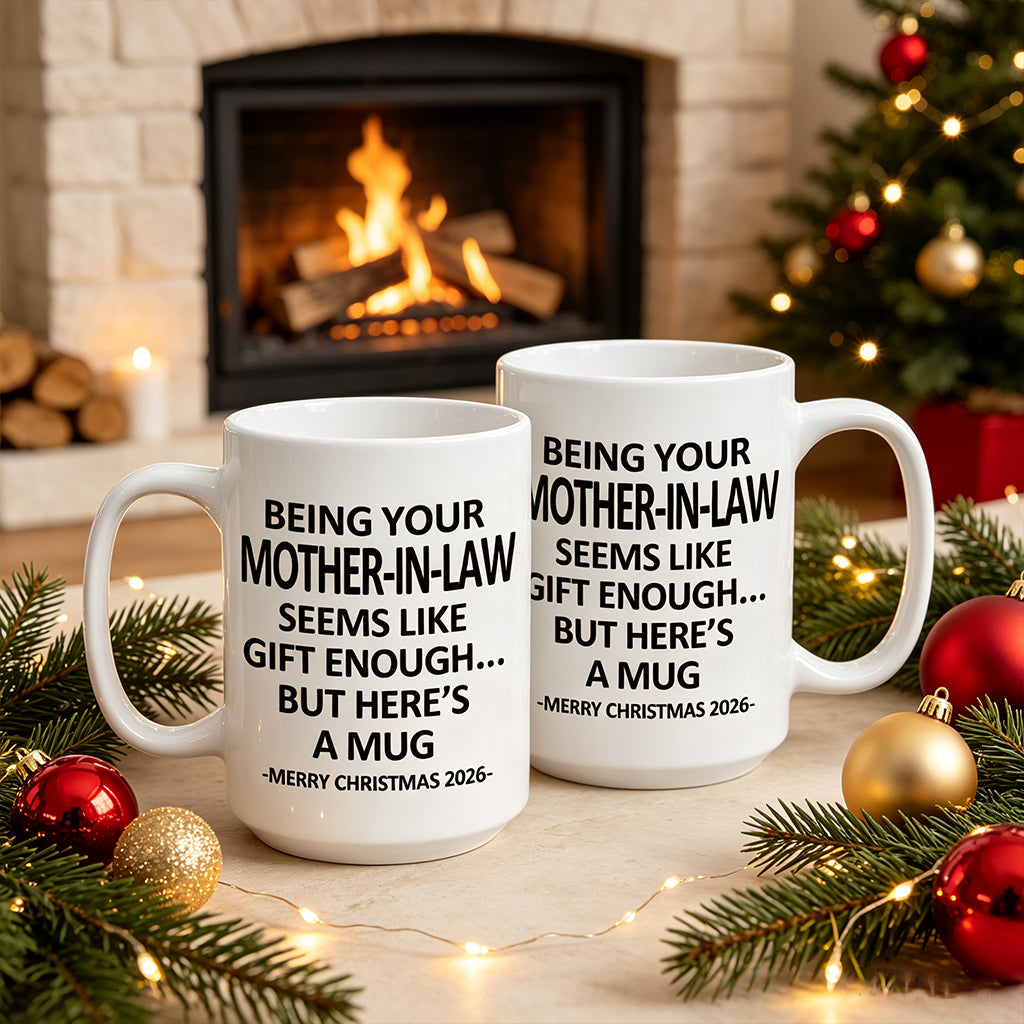 Being Your Mother-In-Law Christmas Gift 2026 Unique Mug