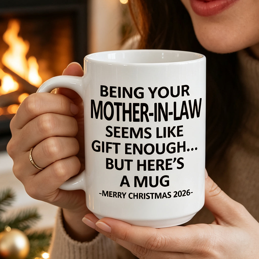 Being Your Mother-In-Law Christmas Gift 2026 Unique Mug